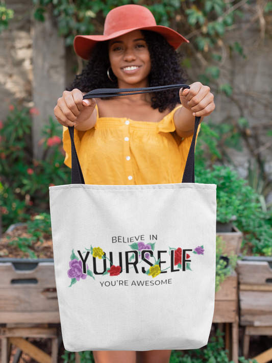 Believe In Yourself Your Awesome  - Tote Bag