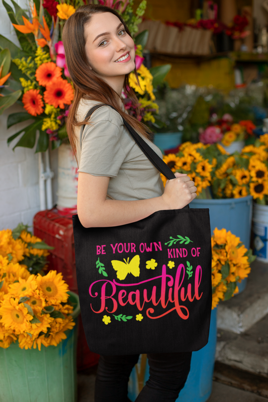 Be Your Own Kind Of Beautiful - Tote Bag