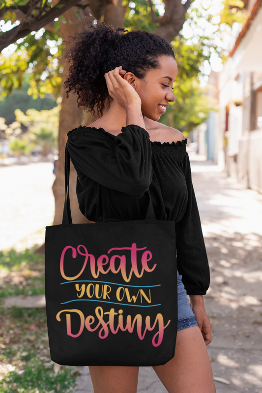 Create Your Own Destiny  - Tote Bag