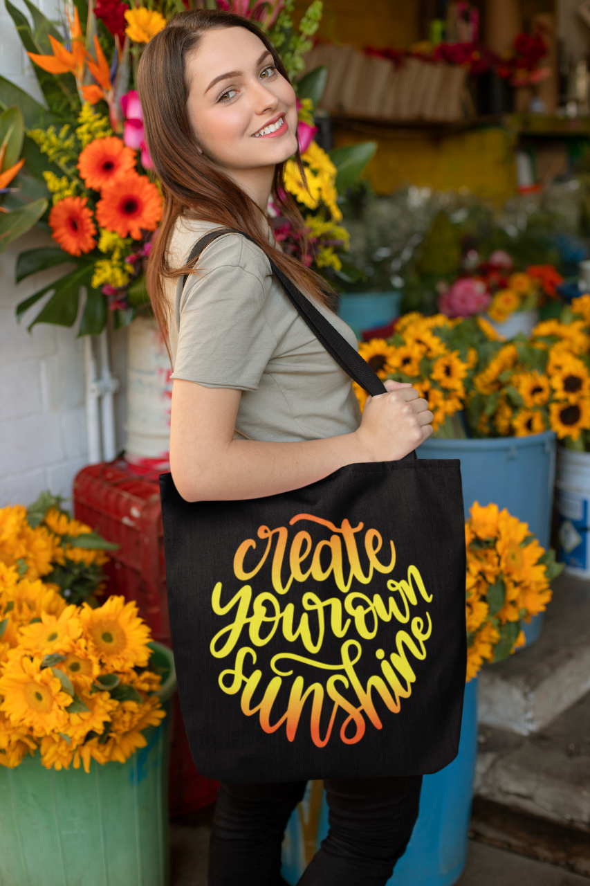 Create Your Own Sunshine  - Tote Bag