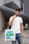 Just Being Me... - Tote Bag