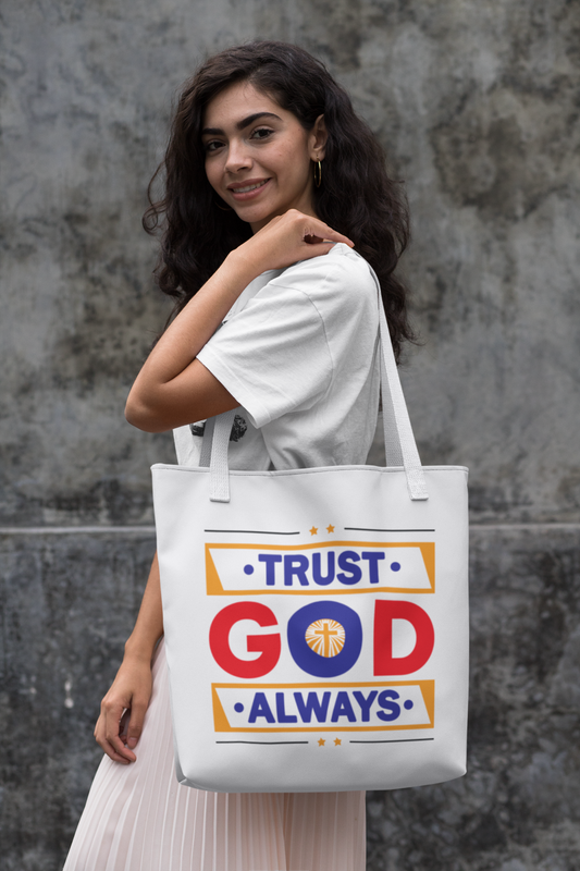 Trust God Always - Tote Bag