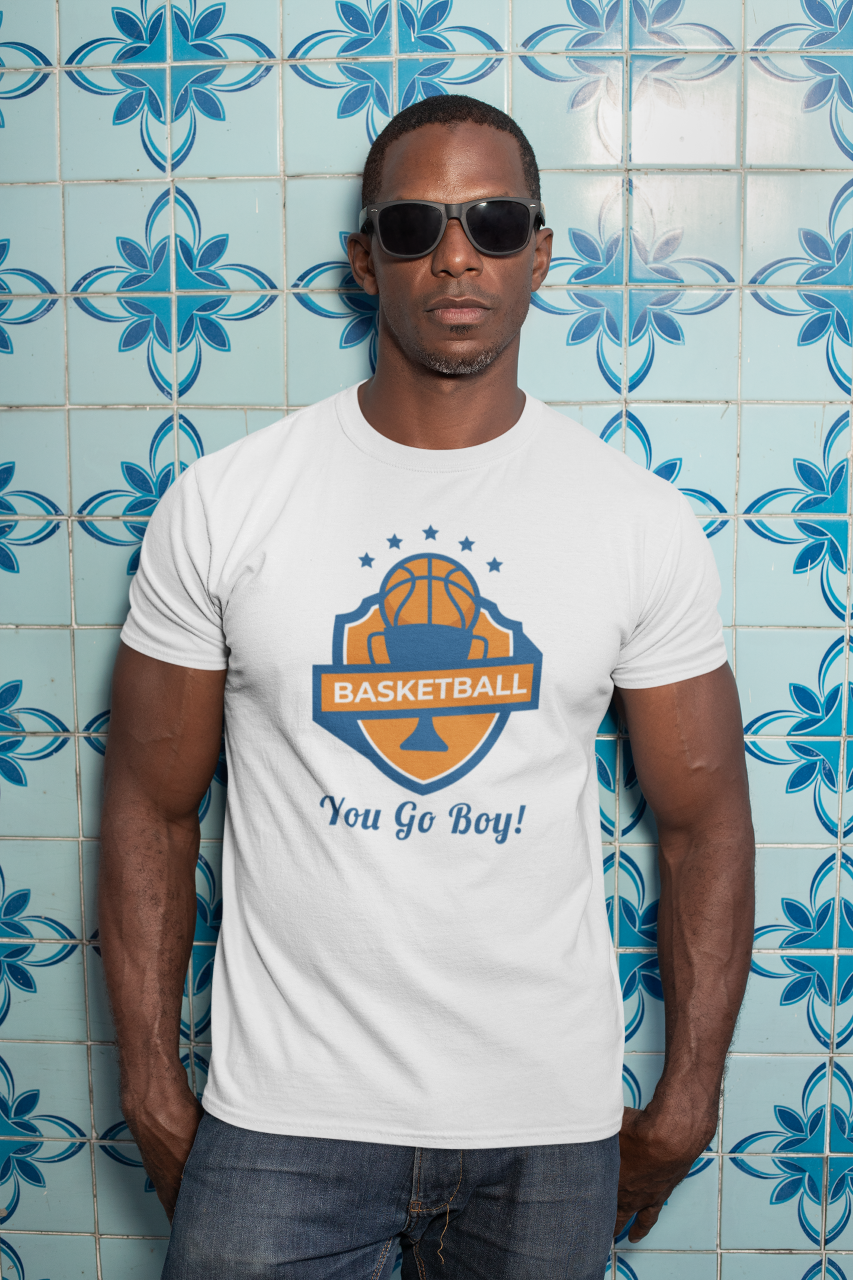 Basketball You Go Boy! - T-Shirt