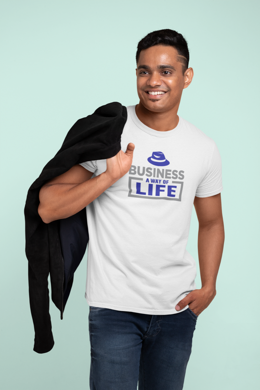 Business A Way Of Life - T-Shirt