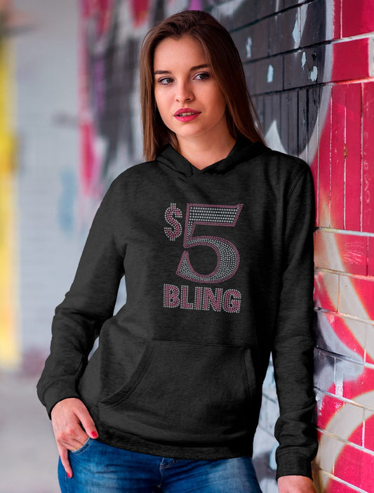 $5 Bling - Hoodie