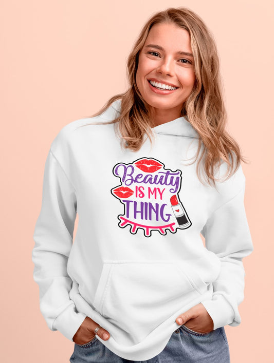 Beauty is My Thing - Hoodie