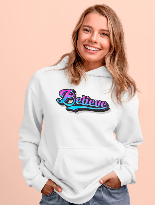 Believe - Hoodie