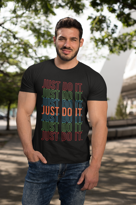 Just Do It - T-Shirt