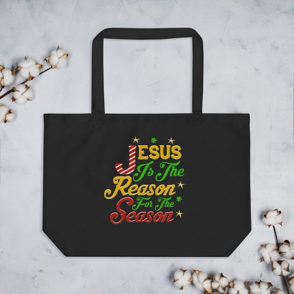 Jesus Is The Reason For The Season  - Tote Bag