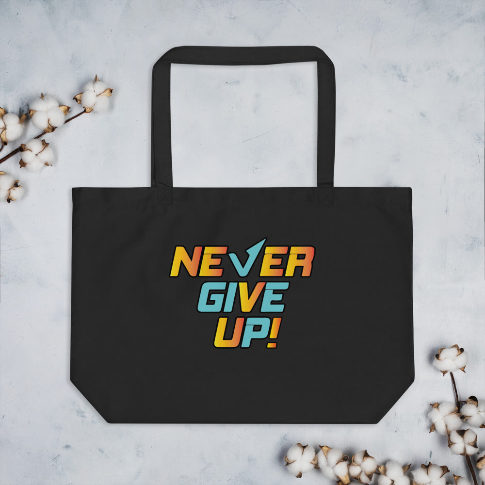 Never Give Up! - Tote Bag