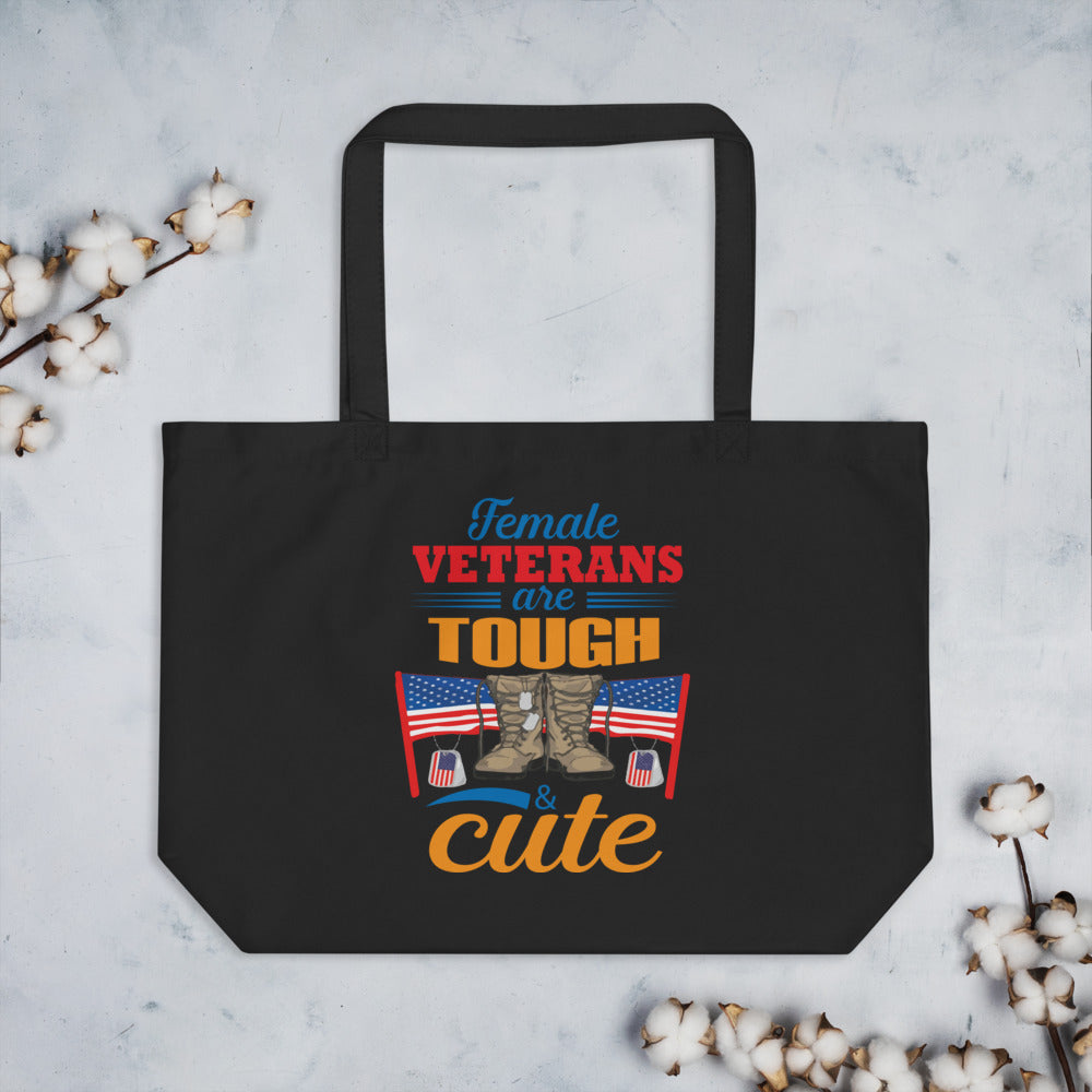 Female Veterans Are Tough & Cute  - Tote Bag