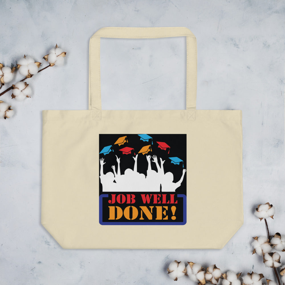 Job Well Done! - Tote Bag