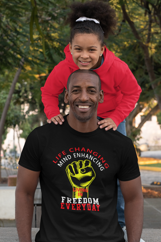 Life Changing Mind Enhancing Freedom Everyday - T-Shirt