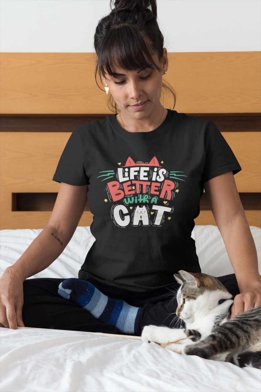 Life Is Better With A Cat - T-Shirt