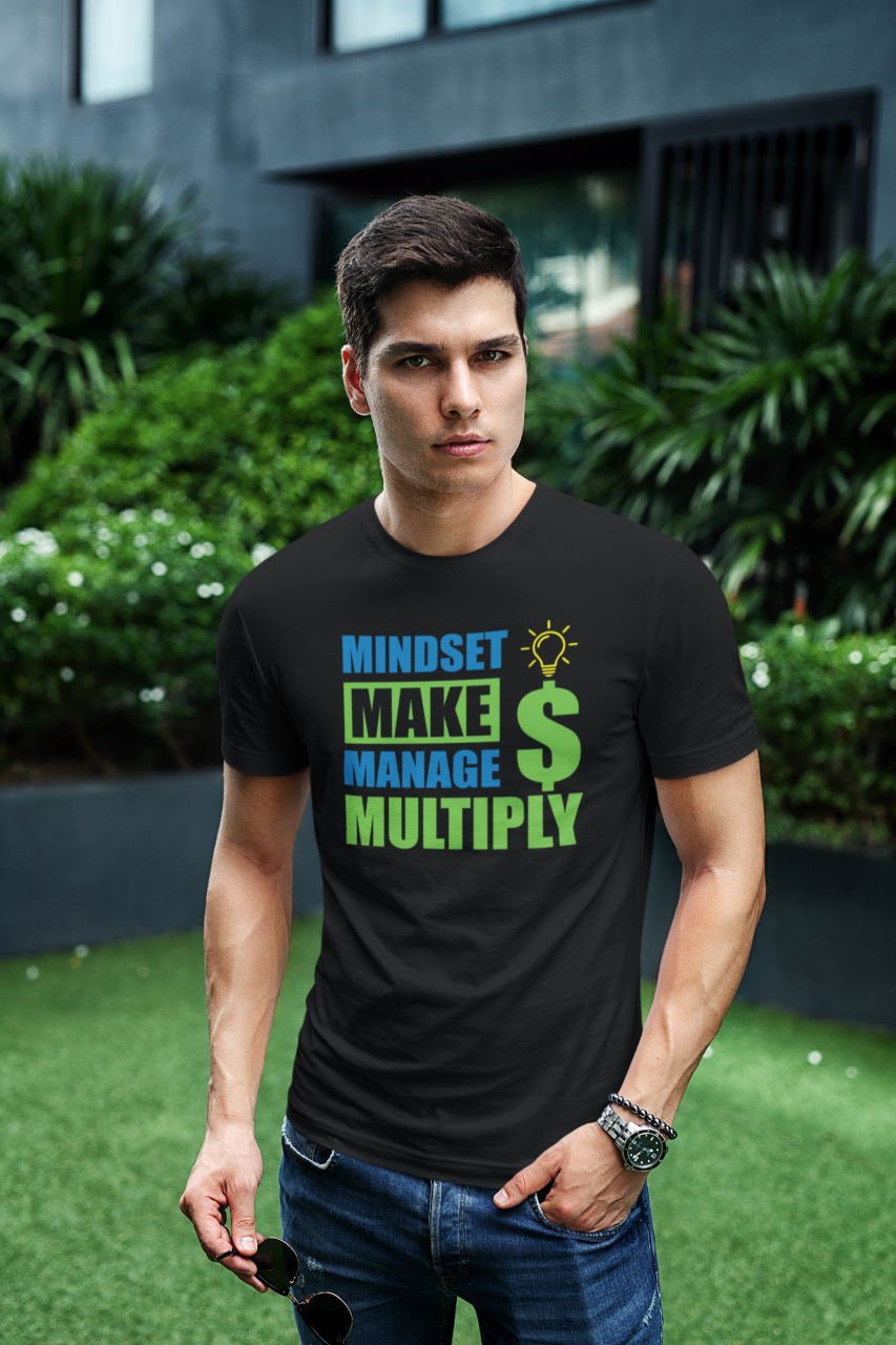 Mindset Make Manage Multiply ($) - T-Shirt