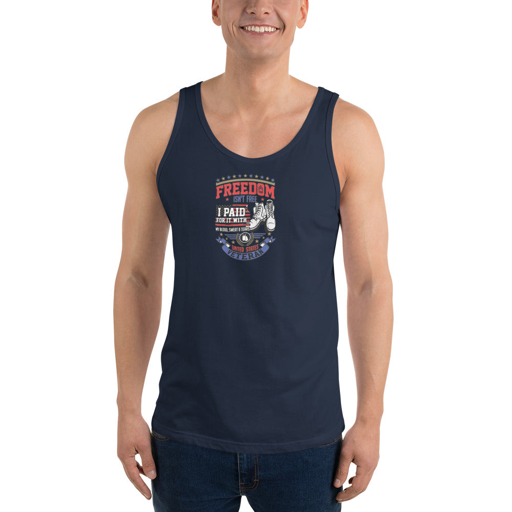 Freedom Isn't Free I Paid For It - Tank Top