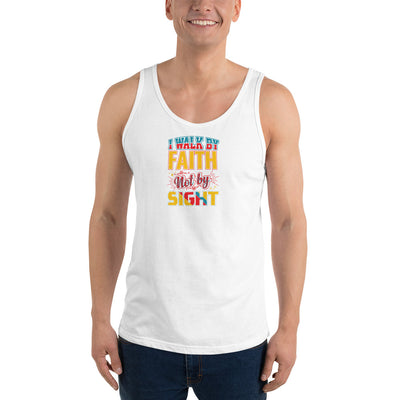 I Walk By Faith Not By Sight - Tank Top