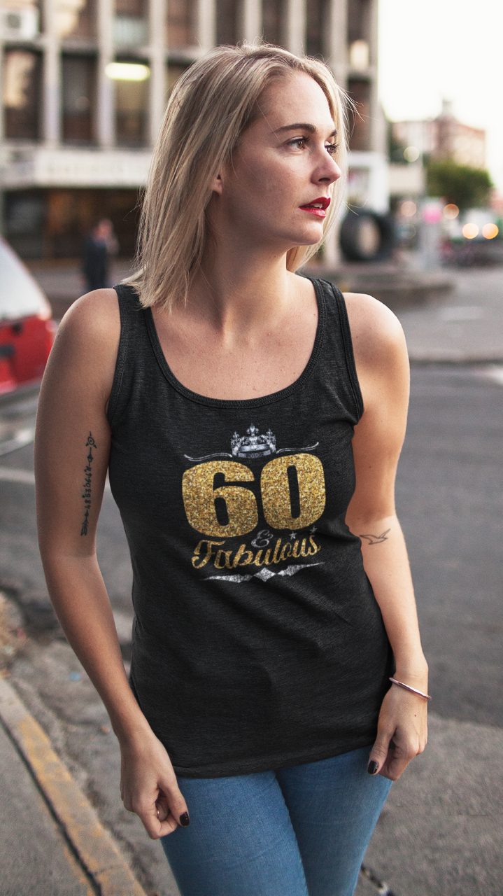 60 & Fabulous - Tank Top