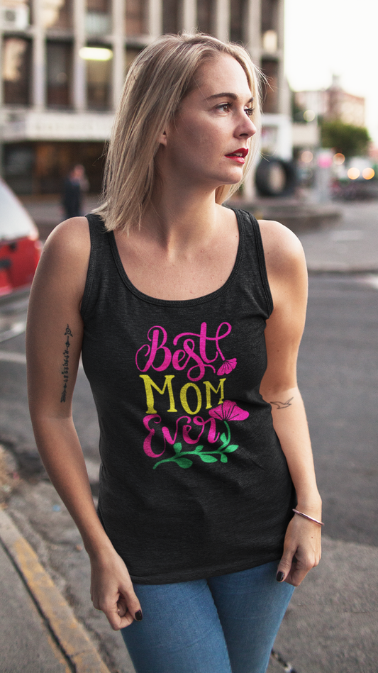 Best Mom Ever - Tank Top