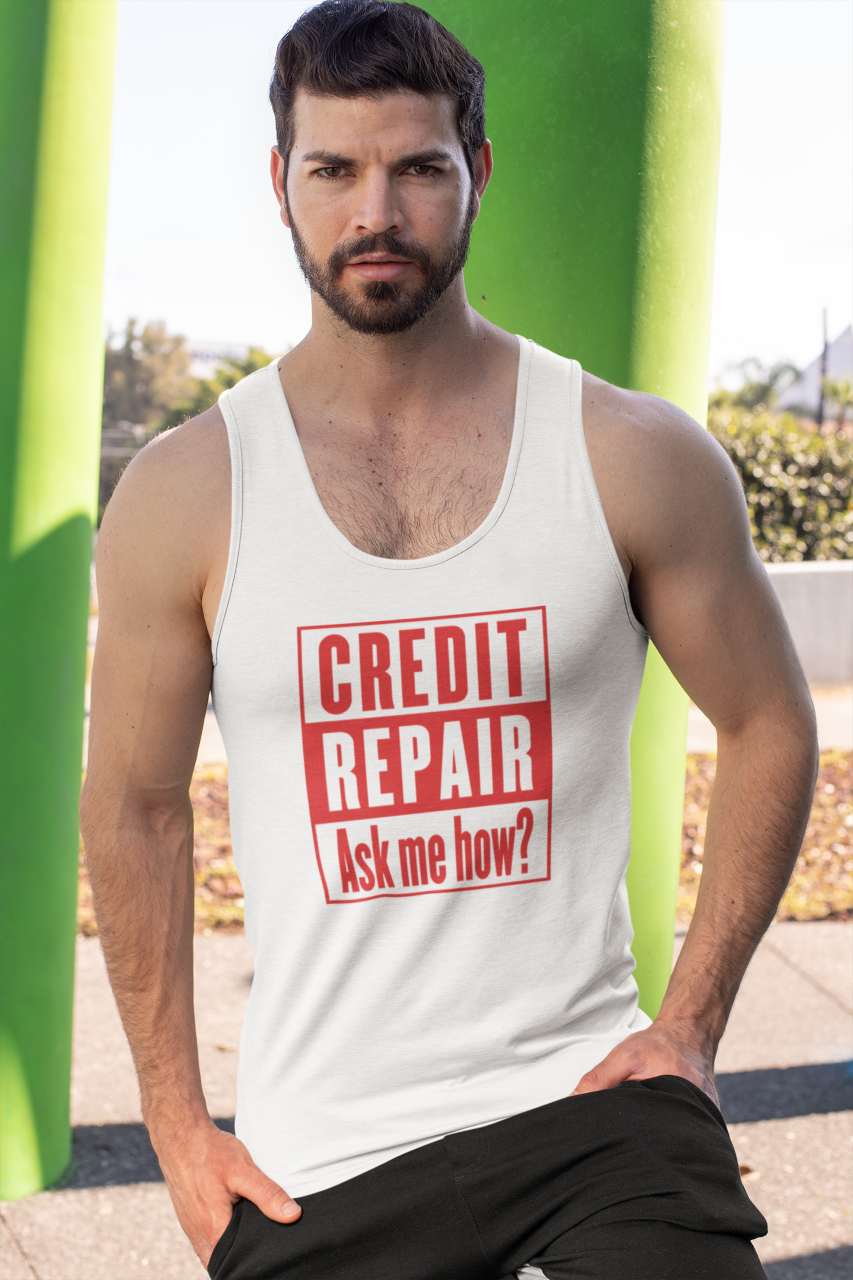 Credit Repair Ask Me How? - Tank Top