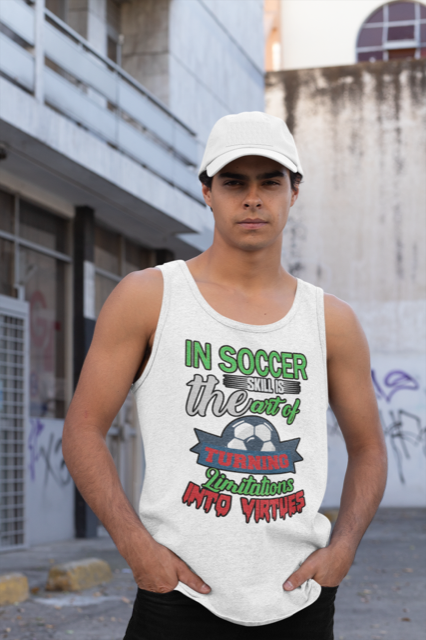 In Soccer Skill Is The Art  - Tank Top