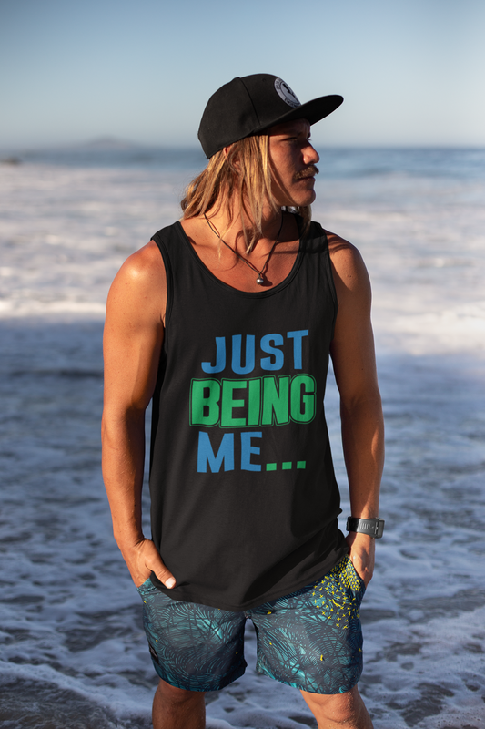 Just Being Me... - Tank Top