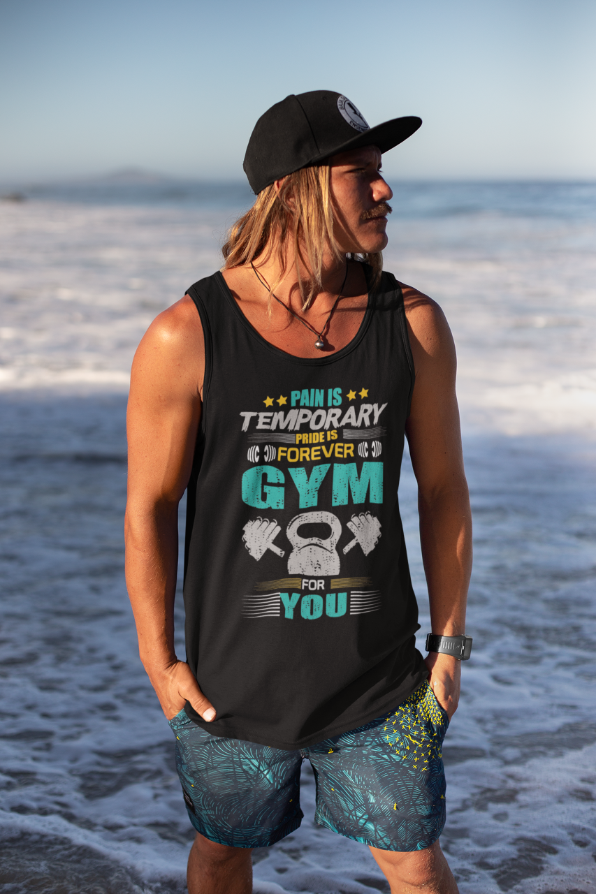 Pain Is Temporary Pride Is Forever Gym For You - Tank Top