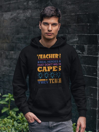 Teachers Real Heros - Hoodie