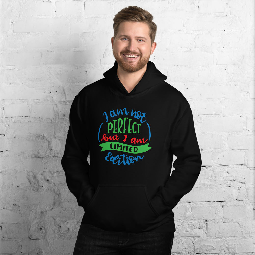 I Am Not Perfect But Limited Edition - Hoodie