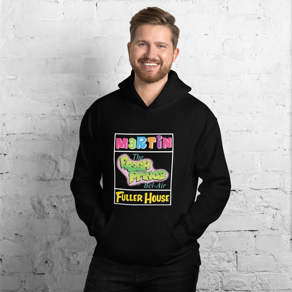 Martin* The Fresh Prince* Fuller House - Hoodie