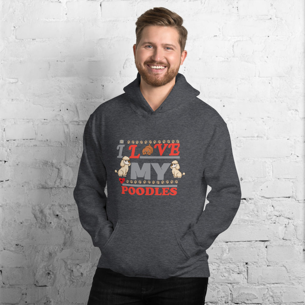 I Love My Poodles - Hoodie