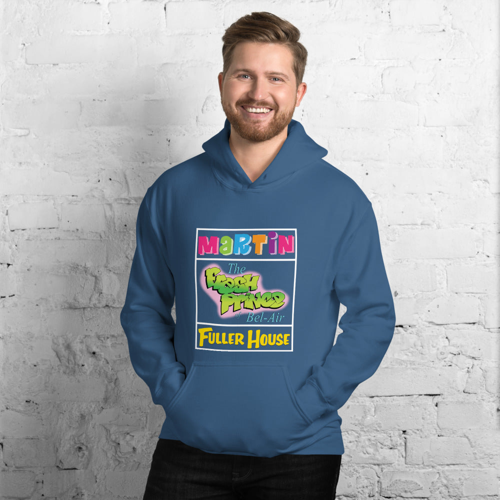 Martin* The Fresh Prince* Fuller House - Hoodie