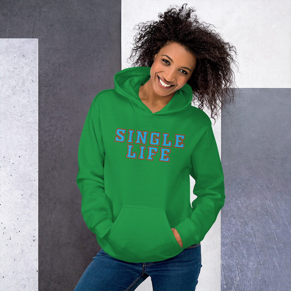 Single Life - Hoodie