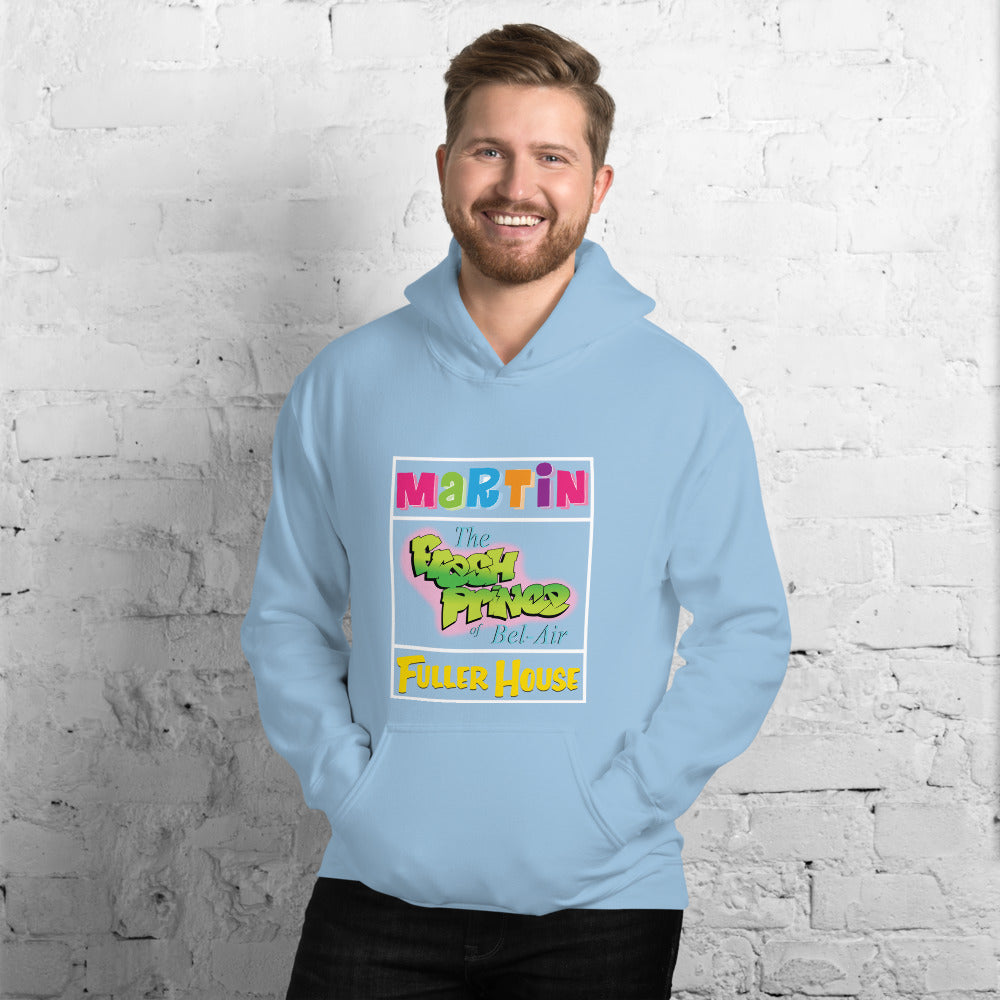 Martin* The Fresh Prince* Fuller House - Hoodie