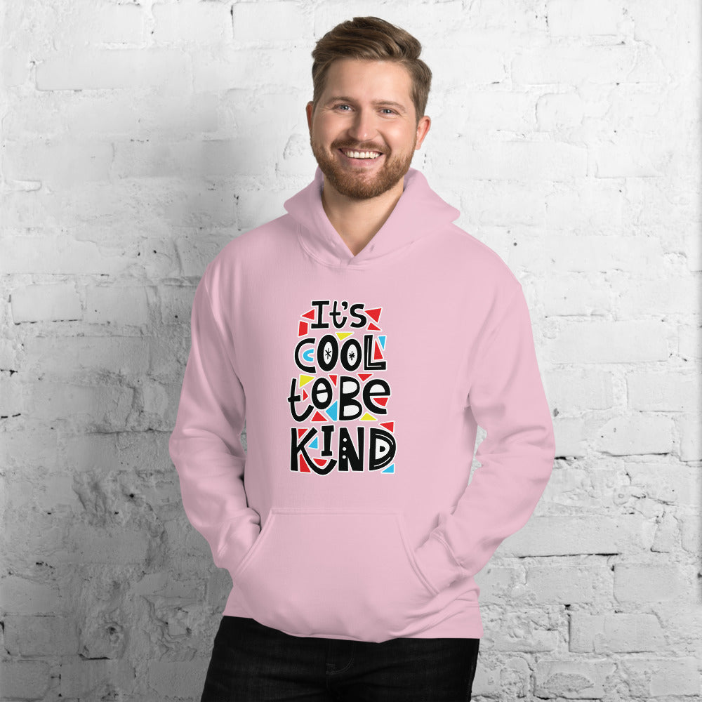 It's Cool To Be Kind - Hoodie