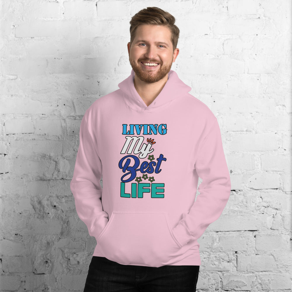 Living My Best Life - Hoodie