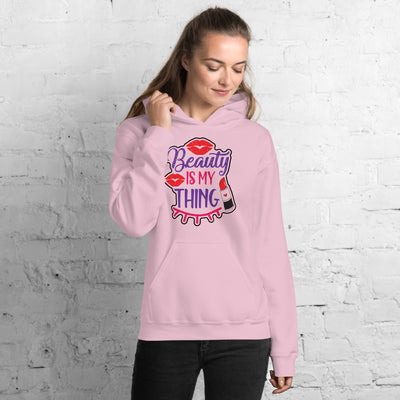 Beauty is My Thing - Hoodie