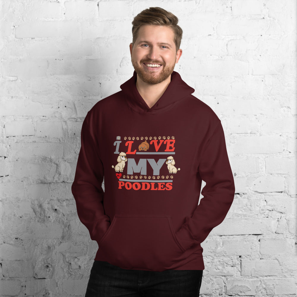 I Love My Poodles - Hoodie