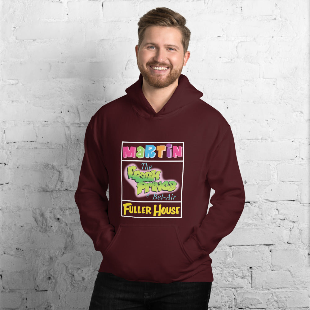 Martin* The Fresh Prince* Fuller House - Hoodie