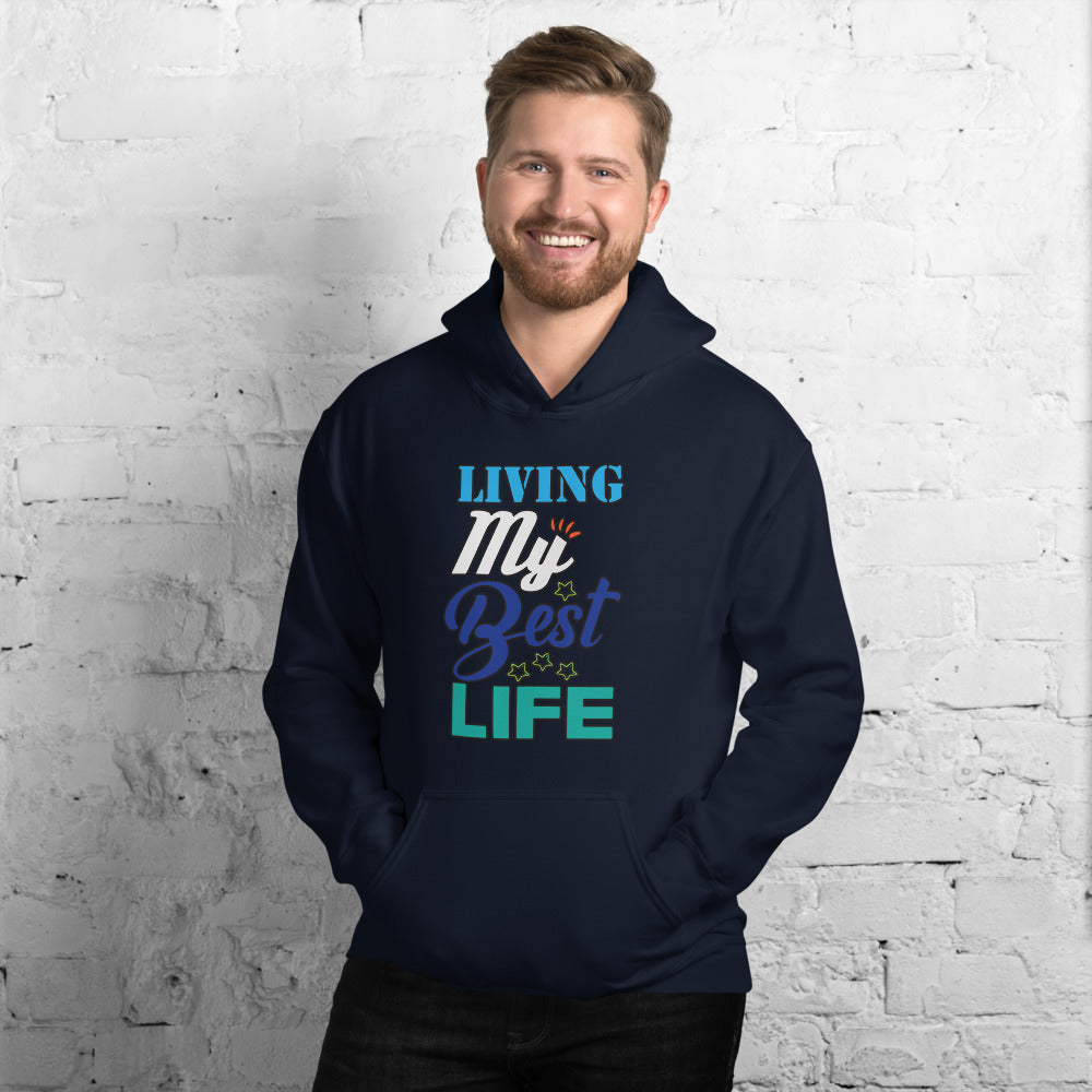 Living My Best Life - Hoodie