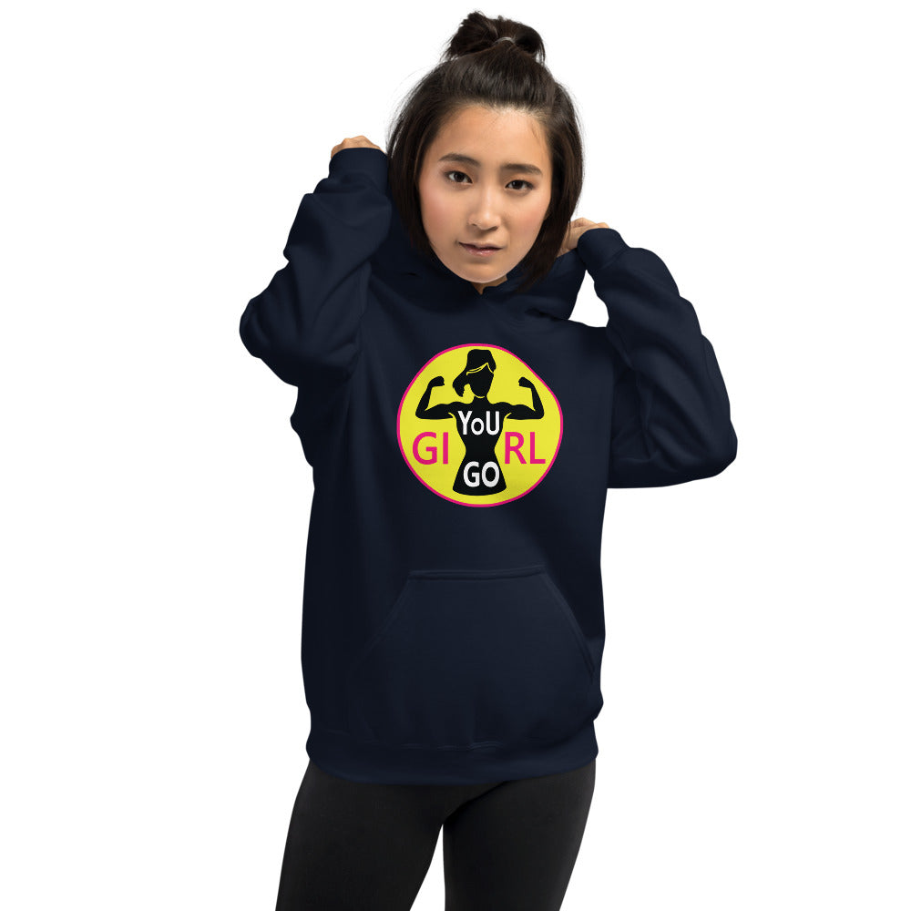 You Go Girl - Hoodie