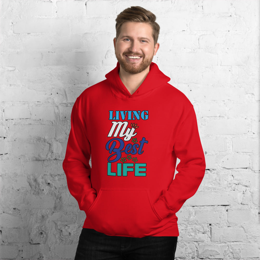 Living My Best Life - Hoodie