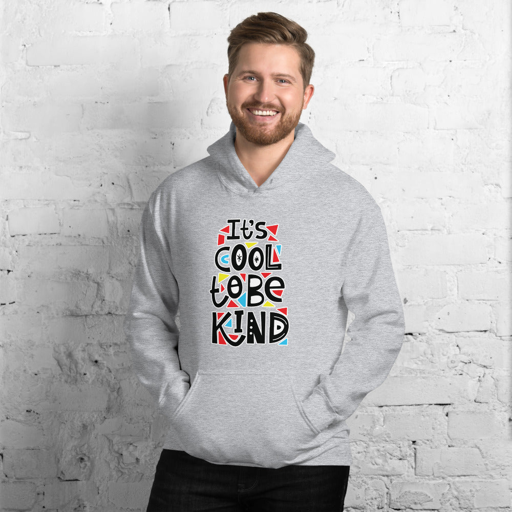 It's Cool To Be Kind - Hoodie