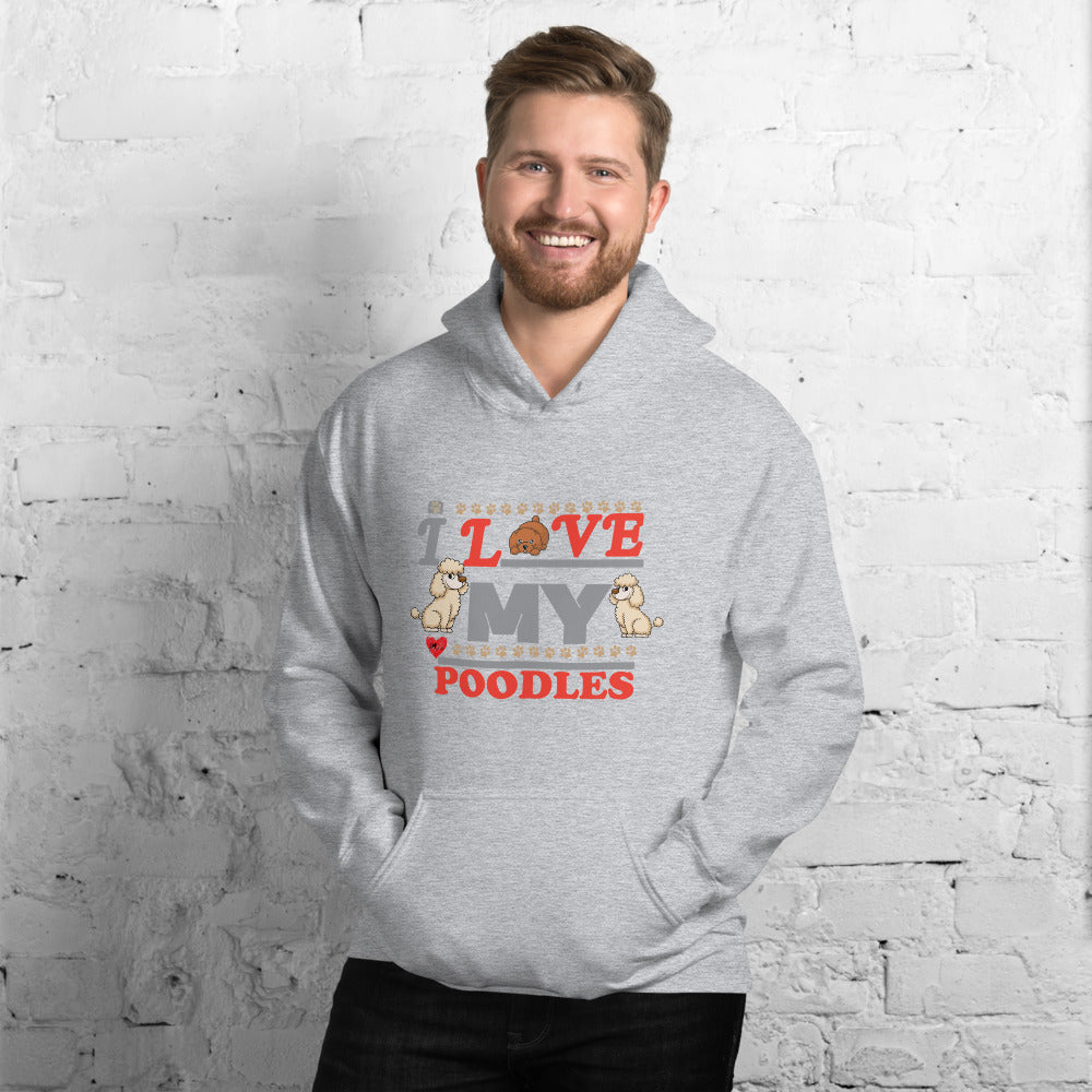 I Love My Poodles - Hoodie