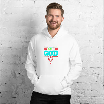 Let Go Let God - Hoodie