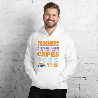 Teachers Real Heros - Hoodie