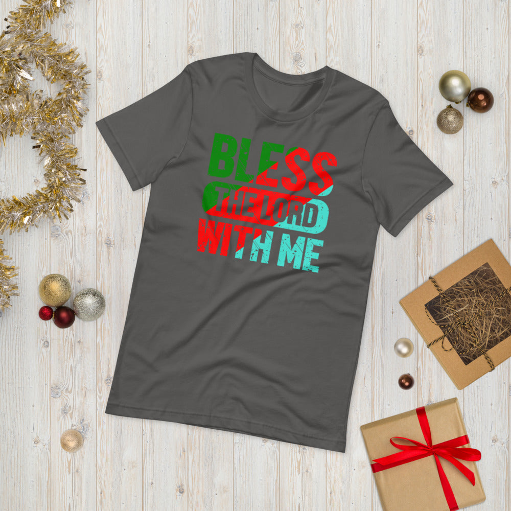 Bless The Lord With Me - T-Shirt