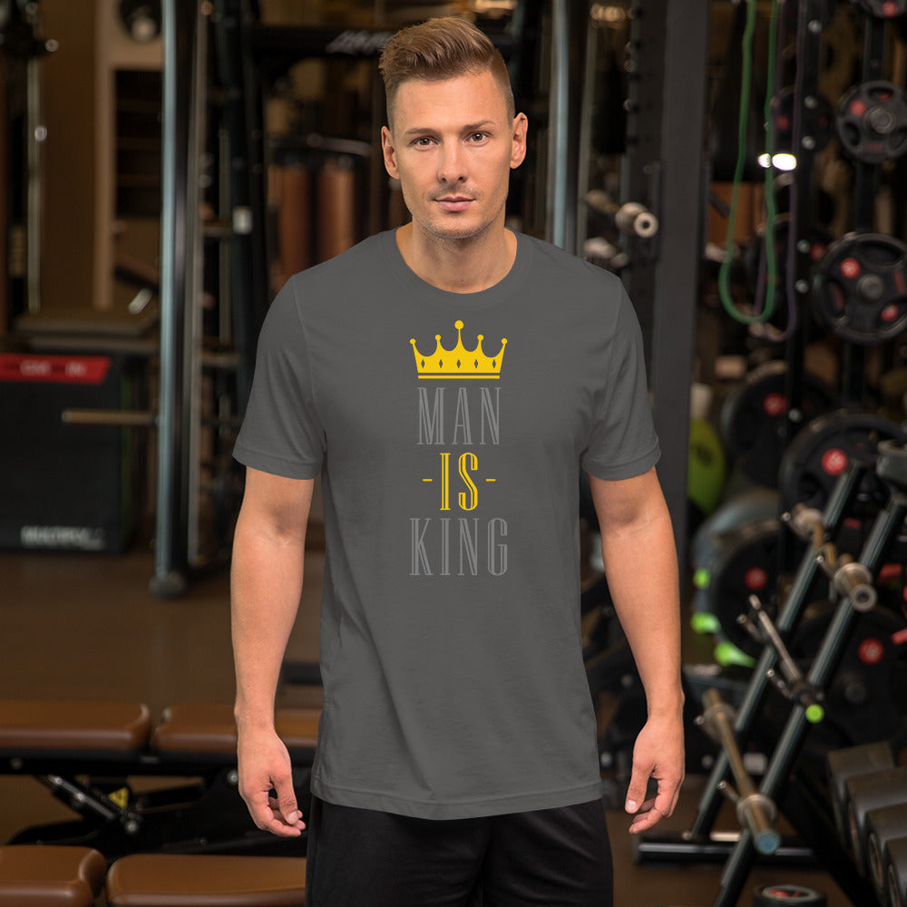 Man Is King - T-Shirt