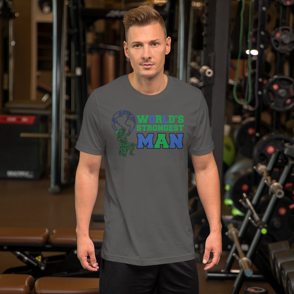 World's Strongest Man - T-Shirt