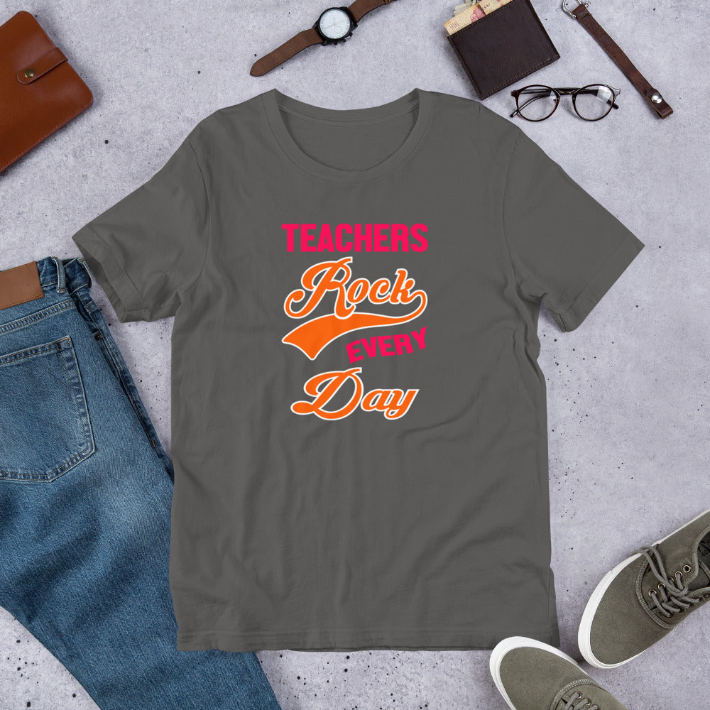 Teachers Rock Every Day - T-Shirt